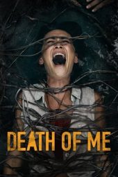 Nonton film Death of Me (2020) terbaru rebahin layarkaca21 lk21 dunia21 subtitle indonesia gratis