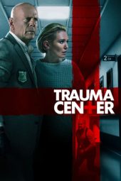 Nonton film Trauma Center (2019) terbaru rebahin layarkaca21 lk21 dunia21 subtitle indonesia gratis