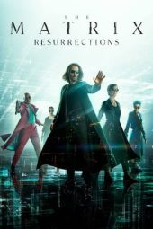 Nonton film The Matrix Resurrections (2021) terbaru rebahin layarkaca21 lk21 dunia21 subtitle indonesia gratis