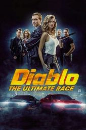 Nonton film Diablo: The Utimate Race (2019) terbaru rebahin layarkaca21 lk21 dunia21 subtitle indonesia gratis