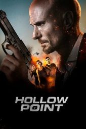 Nonton film Hollow Point (2019) terbaru rebahin layarkaca21 lk21 dunia21 subtitle indonesia gratis
