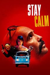 Nonton film Stay Calm (2023) terbaru rebahin layarkaca21 lk21 dunia21 subtitle indonesia gratis