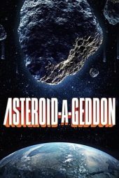 Nonton film Asteroid-a-Geddon (2020) terbaru rebahin layarkaca21 lk21 dunia21 subtitle indonesia gratis