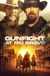 Nonton film Gunfight at Rio Bravo (2023) terbaru rebahin layarkaca21 lk21 dunia21 subtitle indonesia gratis