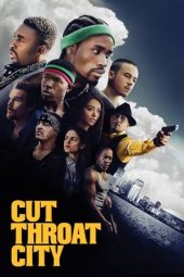 Nonton film Cut Throat City (2020) terbaru rebahin layarkaca21 lk21 dunia21 subtitle indonesia gratis