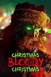 Nonton film Christmas Bloody Christmas (2022) terbaru rebahin layarkaca21 lk21 dunia21 subtitle indonesia gratis