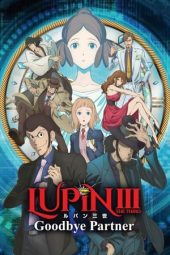 Nonton film Lupin the Third: Goodbye Partner (2019) terbaru rebahin layarkaca21 lk21 dunia21 subtitle indonesia gratis