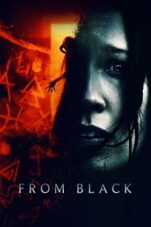 Nonton film From Black (2023) terbaru rebahin layarkaca21 lk21 dunia21 subtitle indonesia gratis
