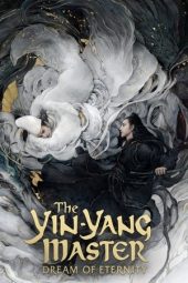 Nonton film The Yin-Yang Master: Dream of Eternity (2020) terbaru rebahin layarkaca21 lk21 dunia21 subtitle indonesia gratis