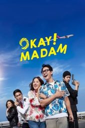 Nonton film Okay! Madam (2020) terbaru rebahin layarkaca21 lk21 dunia21 subtitle indonesia gratis