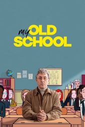 Nonton film My Old School (2022) terbaru rebahin layarkaca21 lk21 dunia21 subtitle indonesia gratis