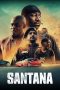 Nonton film Santana (2020) terbaru rebahin layarkaca21 lk21 dunia21 subtitle indonesia gratis