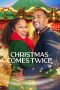 Nonton film Christmas Comes Twice (2020) terbaru rebahin layarkaca21 lk21 dunia21 subtitle indonesia gratis