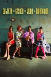 Nonton film Soltera, casada, viuda, divorciada (2023) terbaru rebahin layarkaca21 lk21 dunia21 subtitle indonesia gratis
