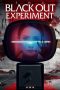 Nonton film The Blackout Experiment (2021) terbaru rebahin layarkaca21 lk21 dunia21 subtitle indonesia gratis