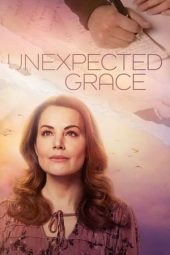 Nonton film Unexpected Grace (2023) terbaru rebahin layarkaca21 lk21 dunia21 subtitle indonesia gratis