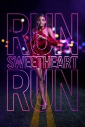 Nonton film Run Sweetheart Run (2020) terbaru rebahin layarkaca21 lk21 dunia21 subtitle indonesia gratis