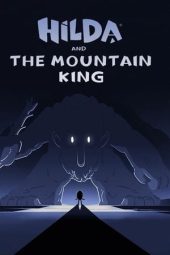 Nonton film Hilda and the Mountain King (2021) terbaru rebahin layarkaca21 lk21 dunia21 subtitle indonesia gratis