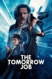 Nonton film The Tomorrow Job (2023) terbaru rebahin layarkaca21 lk21 dunia21 subtitle indonesia gratis