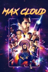 Nonton film Max Cloud (2020) terbaru rebahin layarkaca21 lk21 dunia21 subtitle indonesia gratis