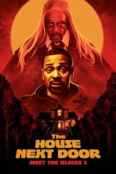 Nonton film The House Next Door: Meet the Blacks 2 (2021) terbaru rebahin layarkaca21 lk21 dunia21 subtitle indonesia gratis