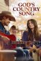 Nonton film God’s Country Song (2023) terbaru rebahin layarkaca21 lk21 dunia21 subtitle indonesia gratis