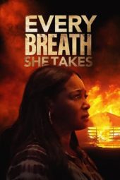 Nonton film Every Breath She Takes (2023) terbaru rebahin layarkaca21 lk21 dunia21 subtitle indonesia gratis