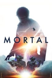 Nonton film Mortal (2020) terbaru rebahin layarkaca21 lk21 dunia21 subtitle indonesia gratis