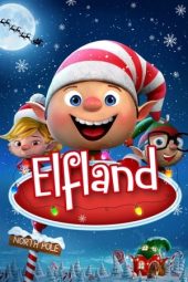 Nonton film Elfland (2019) terbaru rebahin layarkaca21 lk21 dunia21 subtitle indonesia gratis