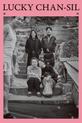 Nonton film Lucky Chan-sil (2020) terbaru rebahin layarkaca21 lk21 dunia21 subtitle indonesia gratis