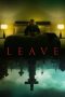 Nonton film Leave (2022) terbaru rebahin layarkaca21 lk21 dunia21 subtitle indonesia gratis
