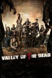 Nonton film Valley of the Dead (2022) terbaru rebahin layarkaca21 lk21 dunia21 subtitle indonesia gratis