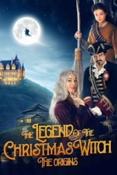Nonton film The Legend of the Christmas Witch: The Origins (2021) terbaru rebahin layarkaca21 lk21 dunia21 subtitle indonesia gratis