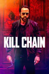 Nonton film Kill Chain (2020) terbaru rebahin layarkaca21 lk21 dunia21 subtitle indonesia gratis