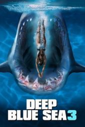 Nonton film Deep Blue Sea 3 (2020) terbaru rebahin layarkaca21 lk21 dunia21 subtitle indonesia gratis