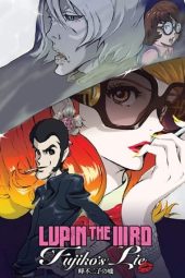 Nonton film Lupin the Third: Fujiko’s Lie (2019) terbaru rebahin layarkaca21 lk21 dunia21 subtitle indonesia gratis