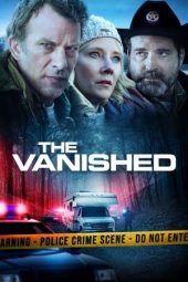 Nonton film The Vanished (2020) terbaru rebahin layarkaca21 lk21 dunia21 subtitle indonesia gratis