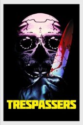 Nonton film Trespassers (2019) terbaru rebahin layarkaca21 lk21 dunia21 subtitle indonesia gratis