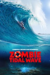 Nonton film Zombie Tidal Wave (2019) terbaru rebahin layarkaca21 lk21 dunia21 subtitle indonesia gratis