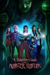 Nonton film A Babysitter’s Guide to Monster Hunting (2020) terbaru rebahin layarkaca21 lk21 dunia21 subtitle indonesia gratis