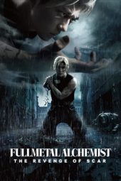 Nonton film Fullmetal Alchemist: The Revenge of Scar (2022) terbaru rebahin layarkaca21 lk21 dunia21 subtitle indonesia gratis