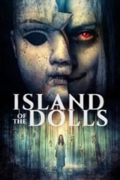 Nonton film Island of the Dolls (2023) terbaru rebahin layarkaca21 lk21 dunia21 subtitle indonesia gratis