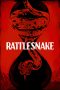 Nonton film Rattlesnake (2019) terbaru rebahin layarkaca21 lk21 dunia21 subtitle indonesia gratis