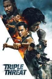 Nonton film Triple Threat (2019) terbaru rebahin layarkaca21 lk21 dunia21 subtitle indonesia gratis
