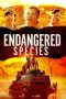 Nonton film Endangered Species (2021) terbaru rebahin layarkaca21 lk21 dunia21 subtitle indonesia gratis