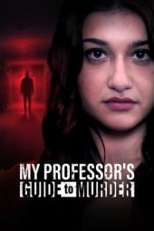 Nonton film My Professor’s Guide to Murder (2023) terbaru rebahin layarkaca21 lk21 dunia21 subtitle indonesia gratis