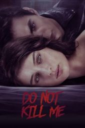 Nonton film Don’t Kill Me (2021) terbaru rebahin layarkaca21 lk21 dunia21 subtitle indonesia gratis