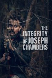 Nonton film The Integrity of Joseph Chambers (2023) terbaru rebahin layarkaca21 lk21 dunia21 subtitle indonesia gratis