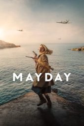 Nonton film Mayday (2021) terbaru rebahin layarkaca21 lk21 dunia21 subtitle indonesia gratis