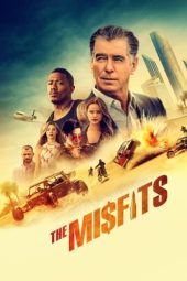 Nonton film The Misfits (2021) terbaru rebahin layarkaca21 lk21 dunia21 subtitle indonesia gratis